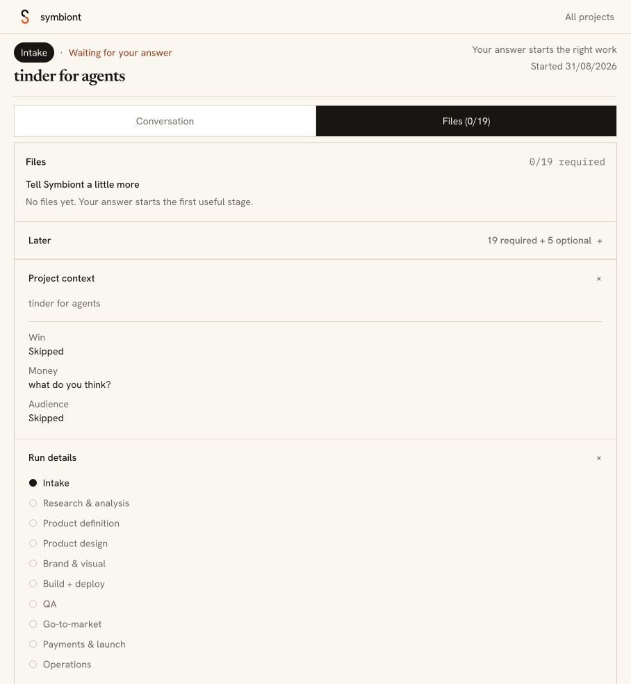 Real tinder for agents project: Intake, Files 0/19, skipped Win and Audience, and a question stored under Money.